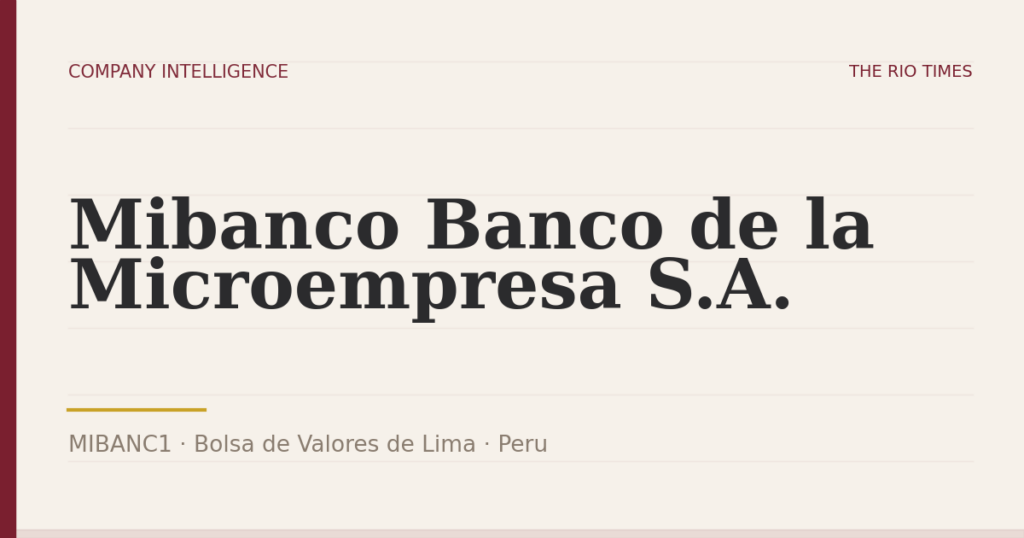 Mibanco Banco de la Microempresa S.A. (MIBANC1), listed on Bolsa de Valores de Lima, Peru