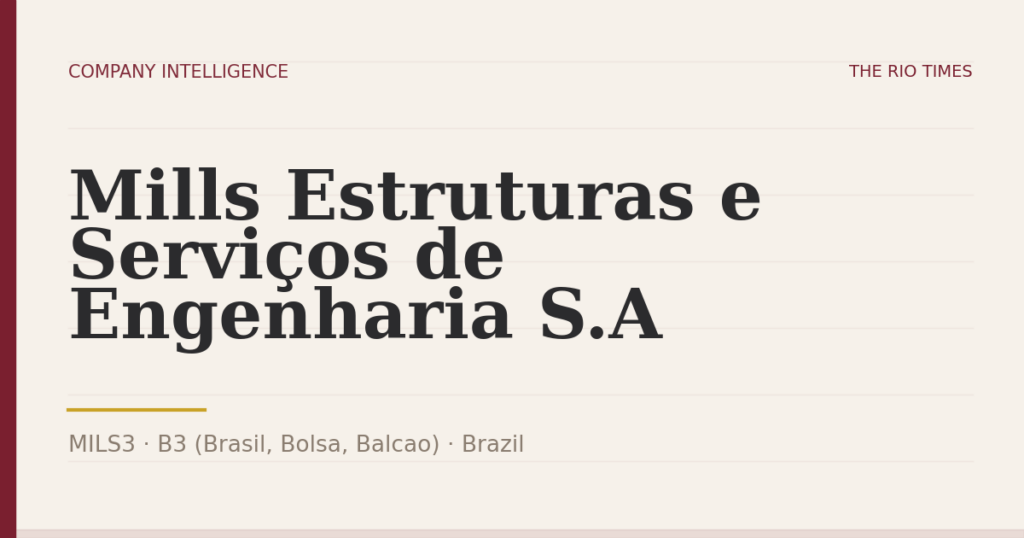 Mills Estruturas e Serviços de Engenharia S.A (MILS3), listed on B3 (Brasil, Bolsa, Balcao), Brazil