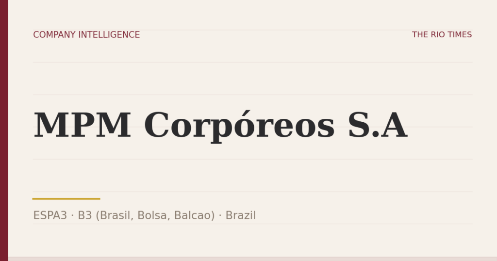 MPM Corpóreos S.A (ESPA3), listed on B3 (Brasil, Bolsa, Balcao), Brazil