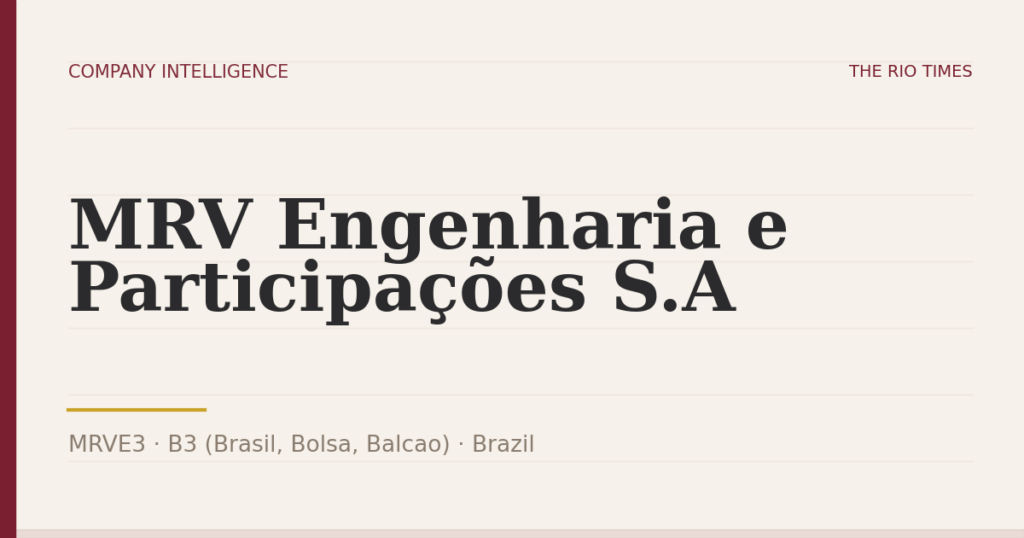 MRV Engenharia e Participações S.A (MRVE3), listed on B3 (Brasil, Bolsa, Balcao), Brazil