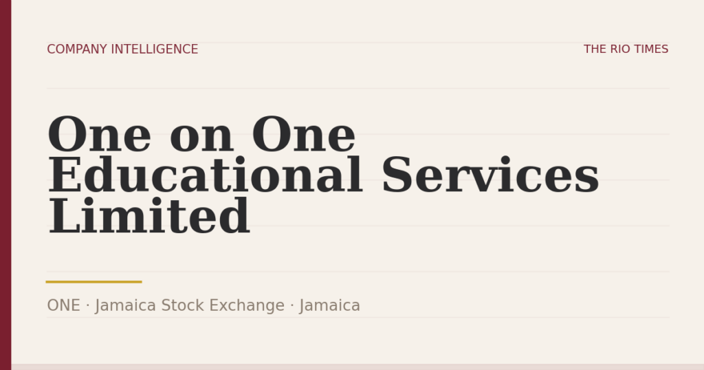One on One Educational Services Limited (ONE), listed on Jamaica Stock Exchange, Jamaica