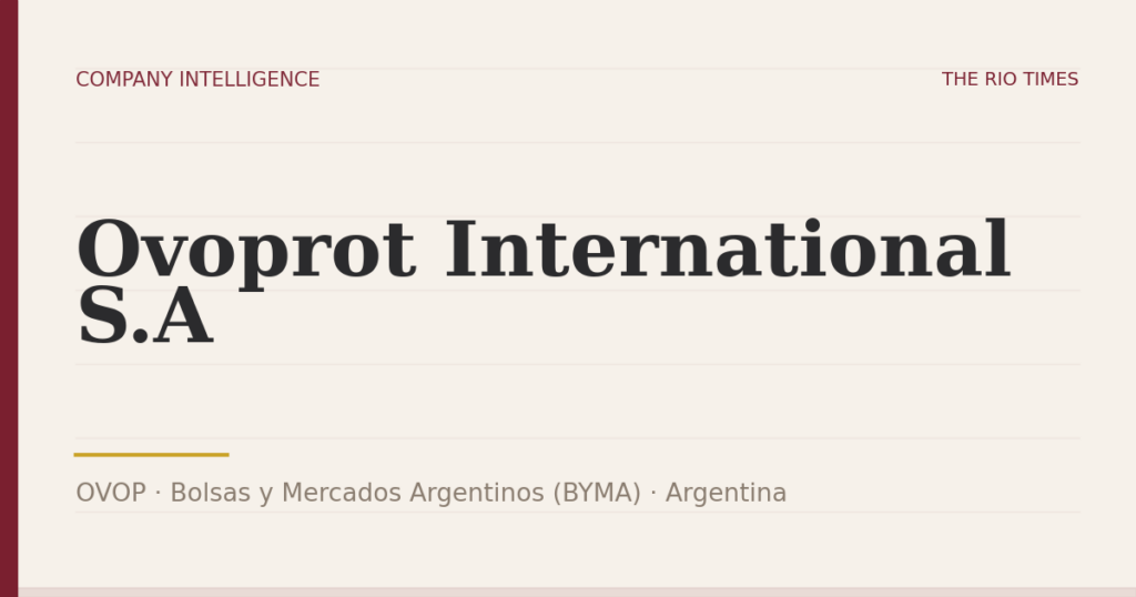 Ovoprot International S.A (OVOP), listed on Bolsas y Mercados Argentinos (BYMA), Argentina