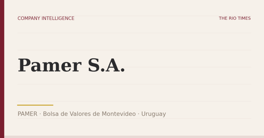 Pamer S.A. (PAMER), listed on Bolsa de Valores de Montevideo, Uruguay