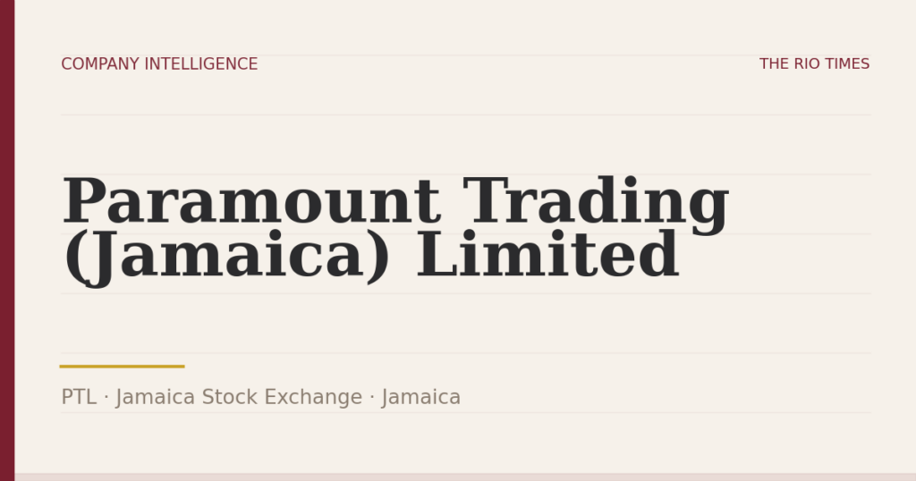 Paramount Trading (Jamaica) Limited (PTL), listed on Jamaica Stock Exchange, Jamaica