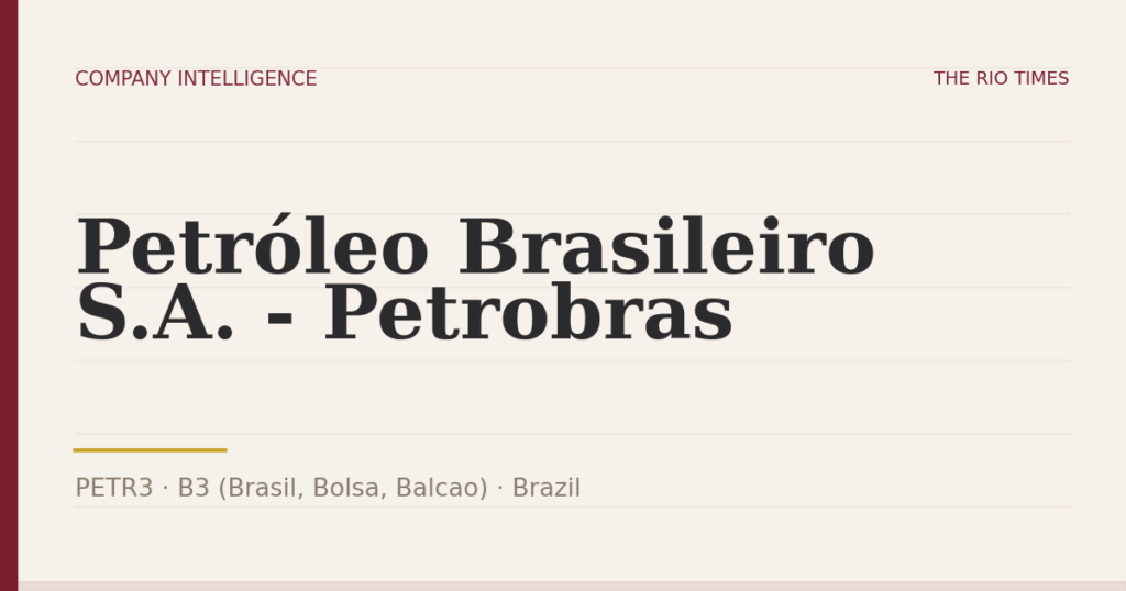 Petróleo Brasileiro S.A. - Petrobras (PETR3), listed on B3 (Brasil, Bolsa, Balcao), Brazil