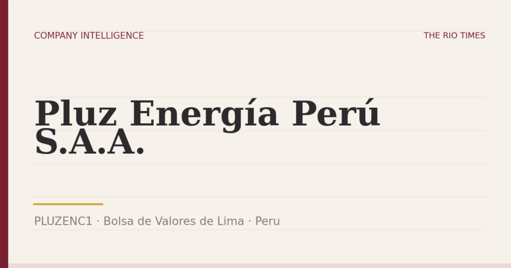 Pluz Energía Perú S.A.A. (PLUZENC1), listed on Bolsa de Valores de Lima, Peru