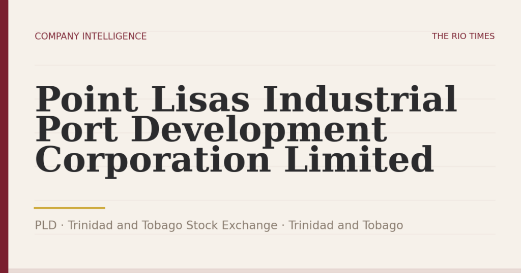Point Lisas Industrial Port Development Corporation Limited (PLD), listed on Trinidad and Tobago Stock Exchange, Trinidad and Tobago