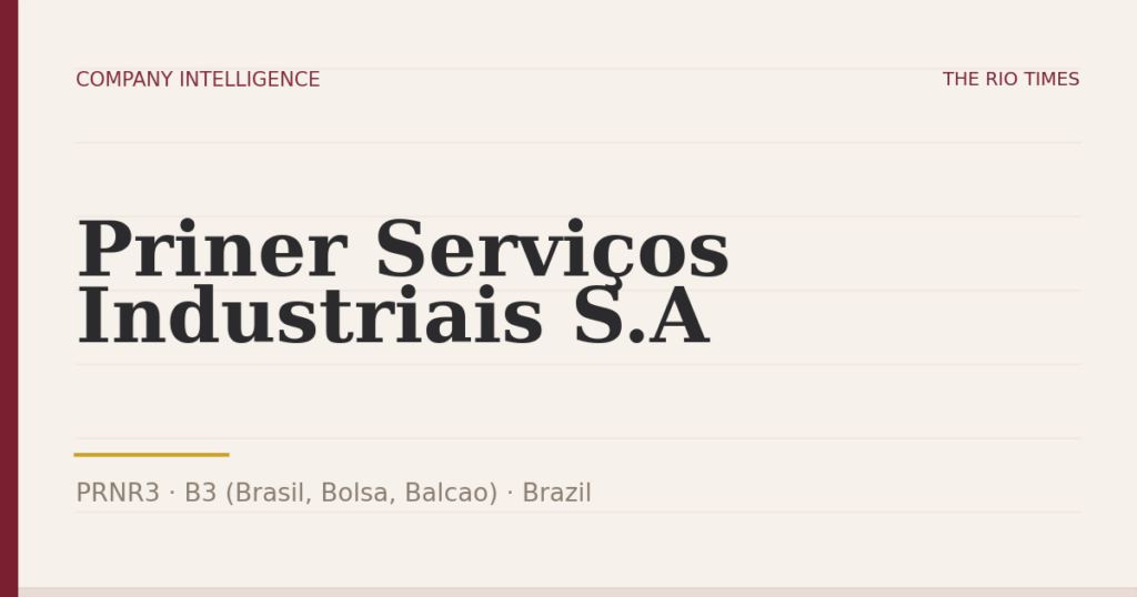 Priner Serviços Industriais S.A (PRNR3), listed on B3 (Brasil, Bolsa, Balcao), Brazil