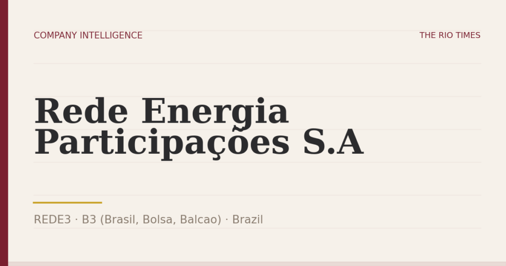 Rede Energia Participações S.A (REDE3), listed on B3 (Brasil, Bolsa, Balcao), Brazil