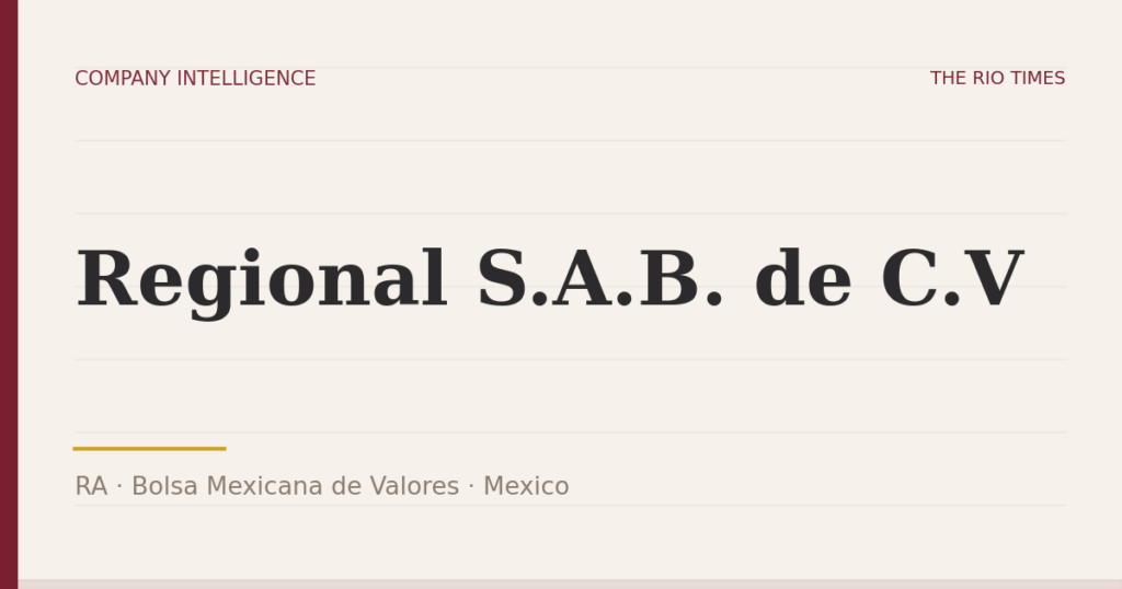 Regional S.A.B. de C.V (RA), listed on Bolsa Mexicana de Valores, Mexico