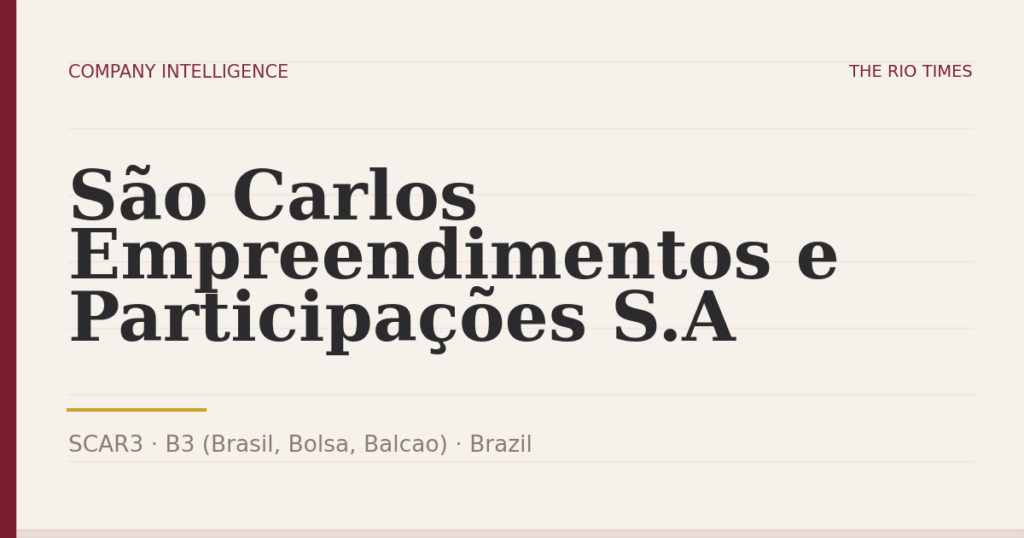 São Carlos Empreendimentos e Participações S.A (SCAR3), listed on B3 (Brasil, Bolsa, Balcao), Brazil