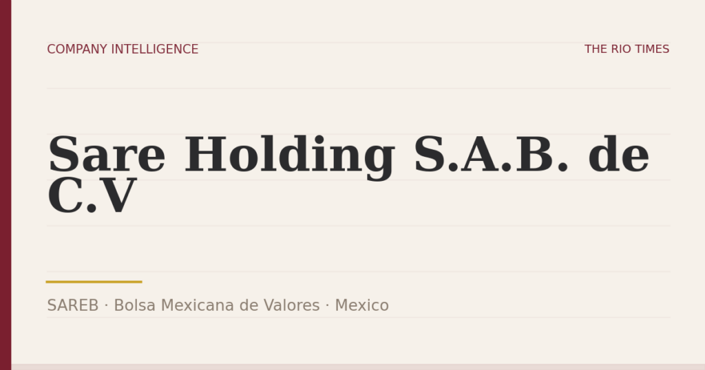 Sare Holding S.A.B. de C.V (SAREB), listed on Bolsa Mexicana de Valores, Mexico