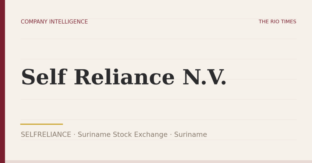 Self Reliance N.V. (SELFRELIANCE), listed on Suriname Stock Exchange, Suriname