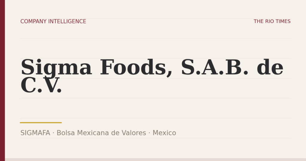 Sigma Foods, S.A.B. de C.V. (SIGMAFA), listed on Bolsa Mexicana de Valores, Mexico