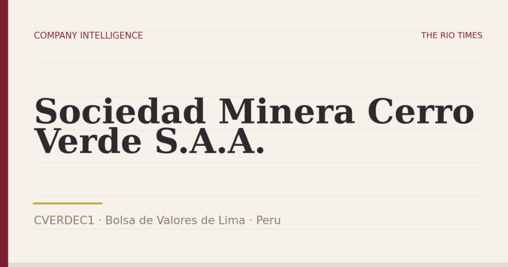 Sociedad Minera Cerro Verde S.A.A. (CVERDEC1), listed on Bolsa de Valores de Lima, Peru