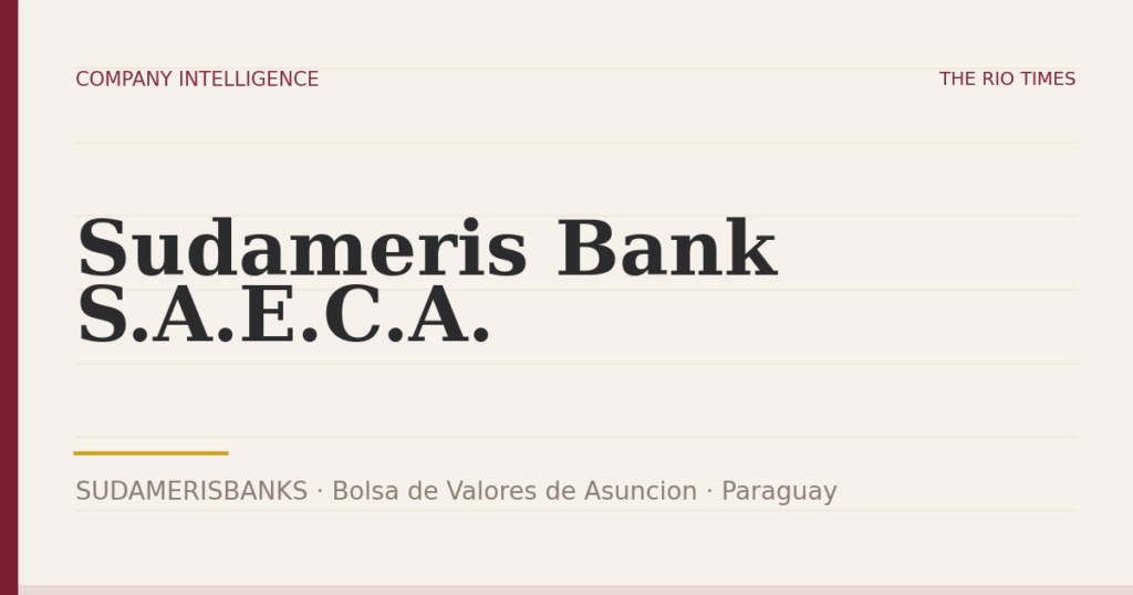 Sudameris Bank S.A.E.C.A. (SUDAMERISBANKS), listed on Bolsa de Valores de Asuncion, Paraguay