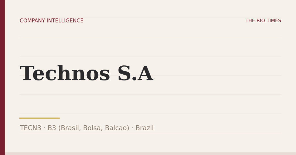 Technos S.A (TECN3), listed on B3 (Brasil, Bolsa, Balcao), Brazil