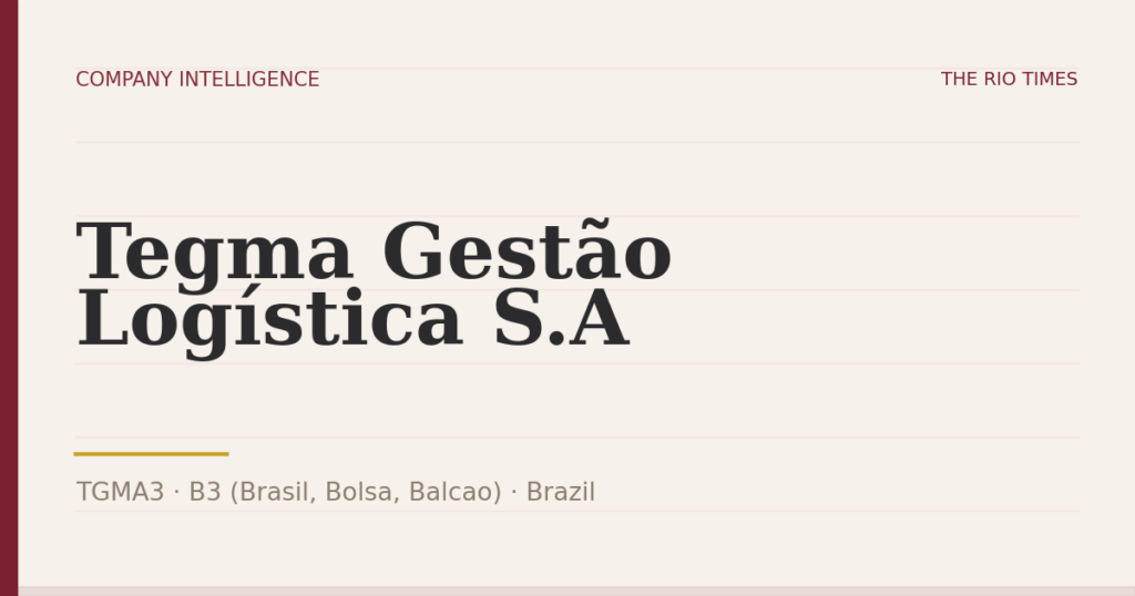 Tegma Gestão Logística S.A (TGMA3), listed on B3 (Brasil, Bolsa, Balcao), Brazil