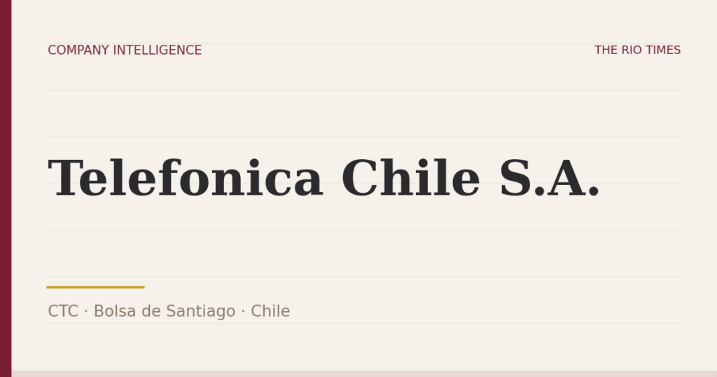 Telefonica Chile S.A. (CTC), listed on Bolsa de Santiago, Chile