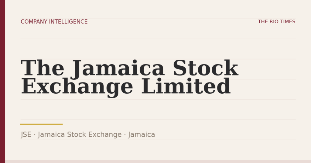 The Jamaica Stock Exchange Limited (JSE), listed on Jamaica Stock Exchange, Jamaica
