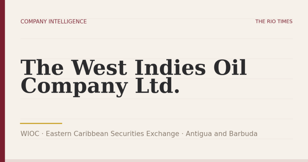 The West Indies Oil Company Ltd. (WIOC), listed on Eastern Caribbean Securities Exchange, Antigua and Barbuda