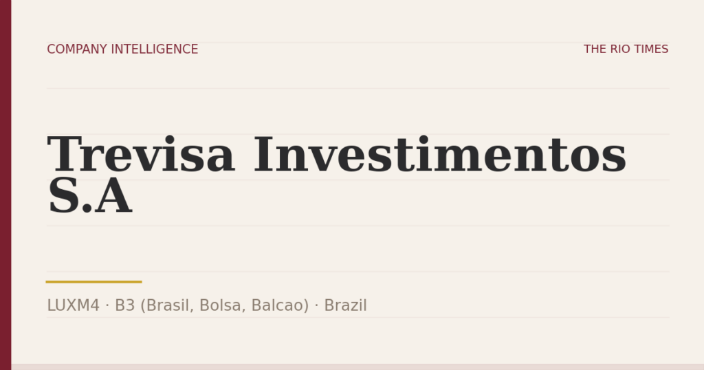 Trevisa Investimentos S.A (LUXM4), listed on B3 (Brasil, Bolsa, Balcao), Brazil