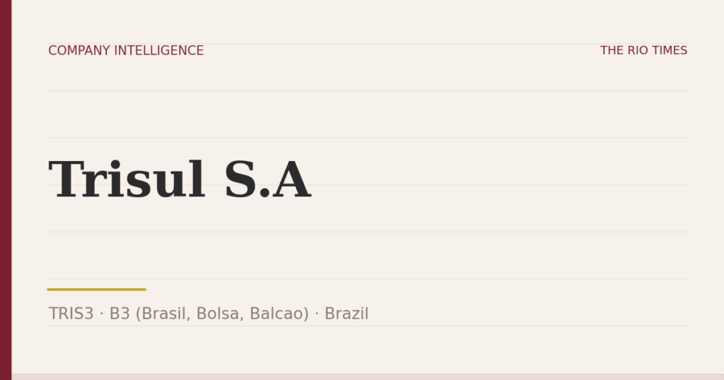 Trisul S.A (TRIS3), listed on B3 (Brasil, Bolsa, Balcao), Brazil