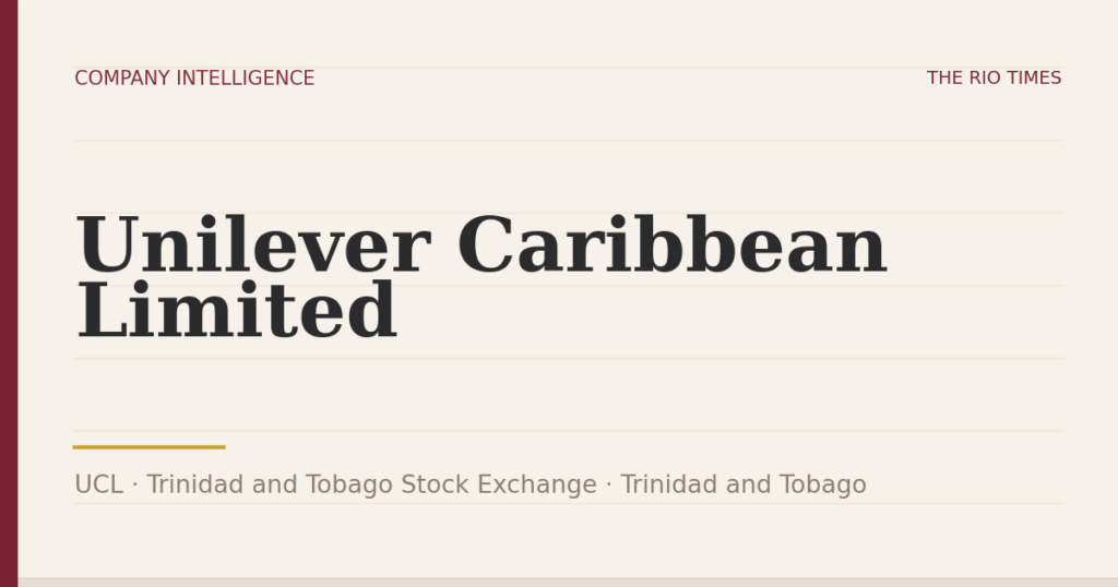 Unilever Caribbean Limited (UCL), listed on Trinidad and Tobago Stock Exchange, Trinidad and Tobago