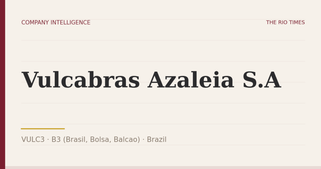 Vulcabras Azaleia S.A (VULC3), listed on B3 (Brasil, Bolsa, Balcao), Brazil