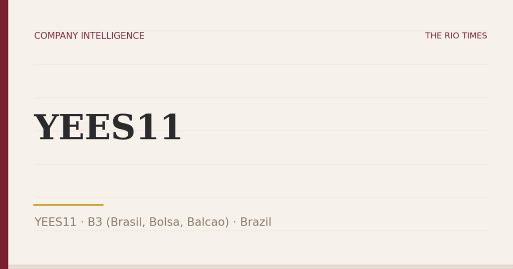 YEES11 (YEES11), listed on B3 (Brasil, Bolsa, Balcao), Brazil