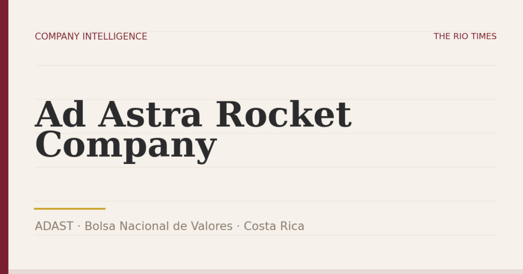 Ad Astra Rocket Company (ADAST), listed on Bolsa Nacional de Valores, Costa Rica