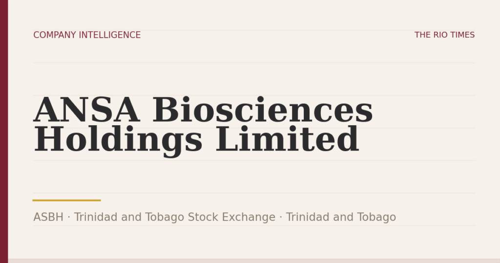 ANSA Biosciences Holdings Limited (ASBH), listed on Trinidad and Tobago Stock Exchange, Trinidad and Tobago