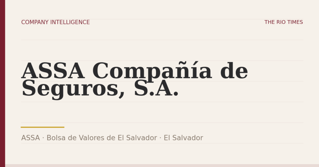 ASSA Compañía de Seguros, S.A. (ASSA), listed on Bolsa de Valores de El Salvador, El Salvador