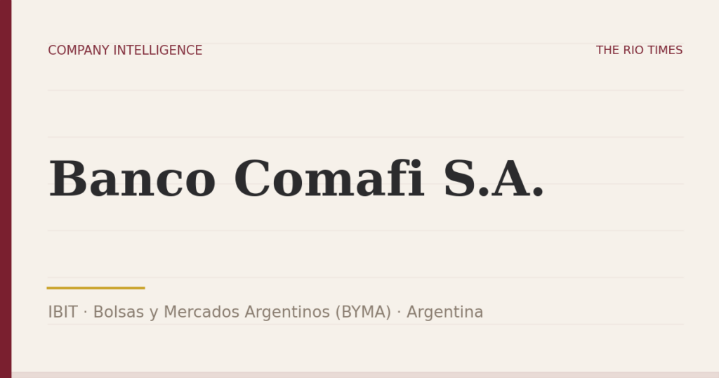 Banco Comafi S.A. (IBIT), listed on Bolsas y Mercados Argentinos (BYMA), Argentina