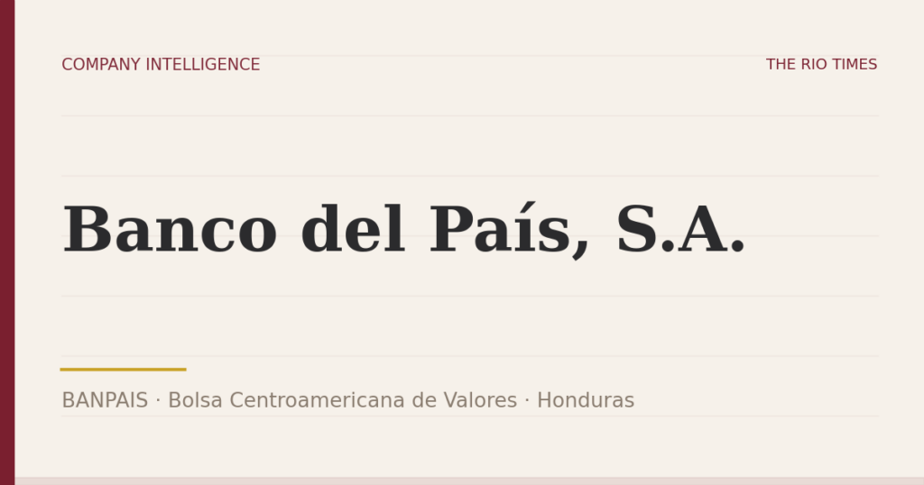 Banco del País, S.A. (BANPAIS), listed on Bolsa Centroamericana de Valores, Honduras