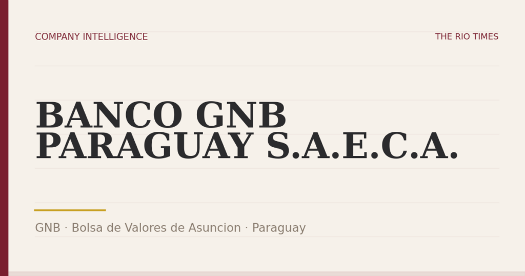 BANCO GNB PARAGUAY S.A.E.C.A. (GNB), listed on Bolsa de Valores de Asuncion, Paraguay