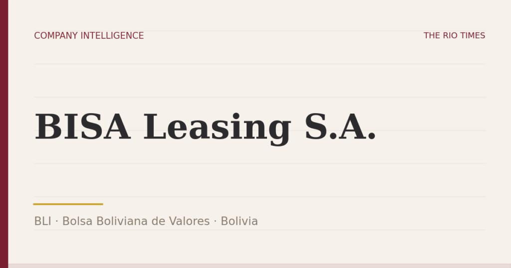 BISA Leasing S.A. (BLI), listed on Bolsa Boliviana de Valores, Bolivia
