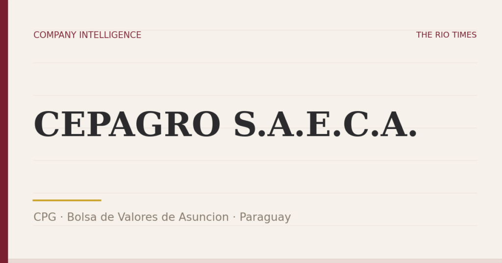 CEPAGRO S.A.E.C.A. (CPG), listed on Bolsa de Valores de Asuncion, Paraguay