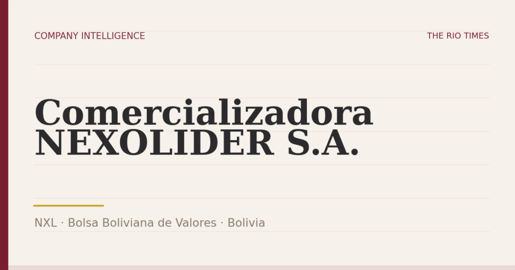 Comercializadora NEXOLIDER S.A. (NXL), listed on Bolsa Boliviana de Valores, Bolivia