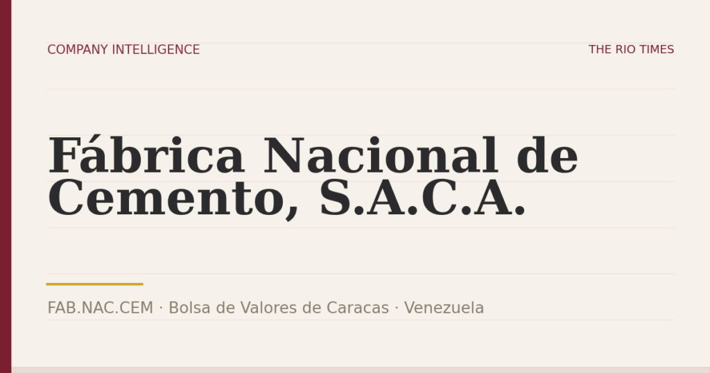 Fábrica Nacional de Cemento, S.A.C.A. (FAB.NAC.CEM), listed on Bolsa de Valores de Caracas, Venezuela