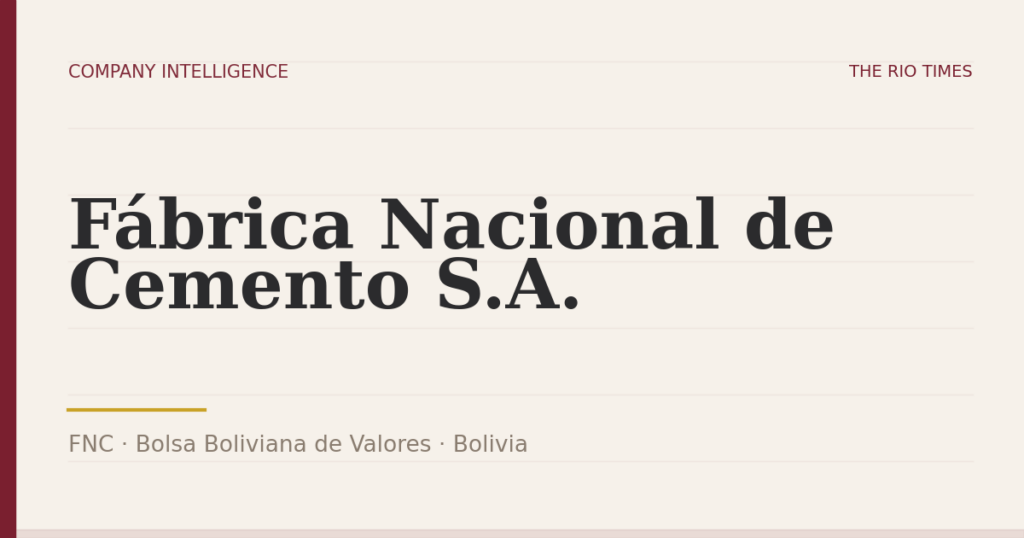 Fábrica Nacional de Cemento S.A. (FNC), listed on Bolsa Boliviana de Valores, Bolivia