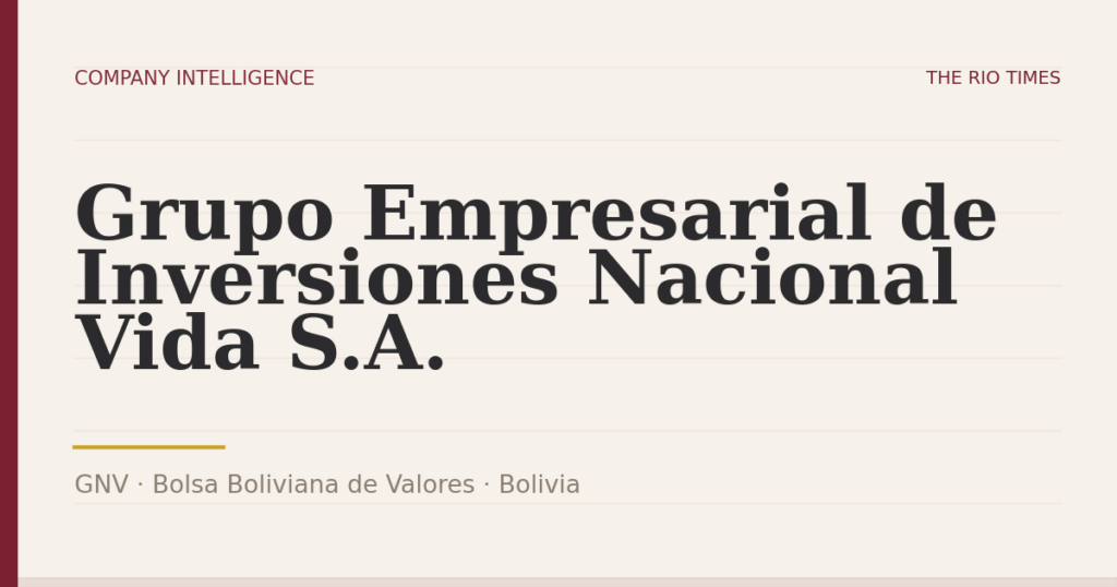 Grupo Empresarial de Inversiones Nacional Vida S.A. (GNV), listed on Bolsa Boliviana de Valores, Bolivia