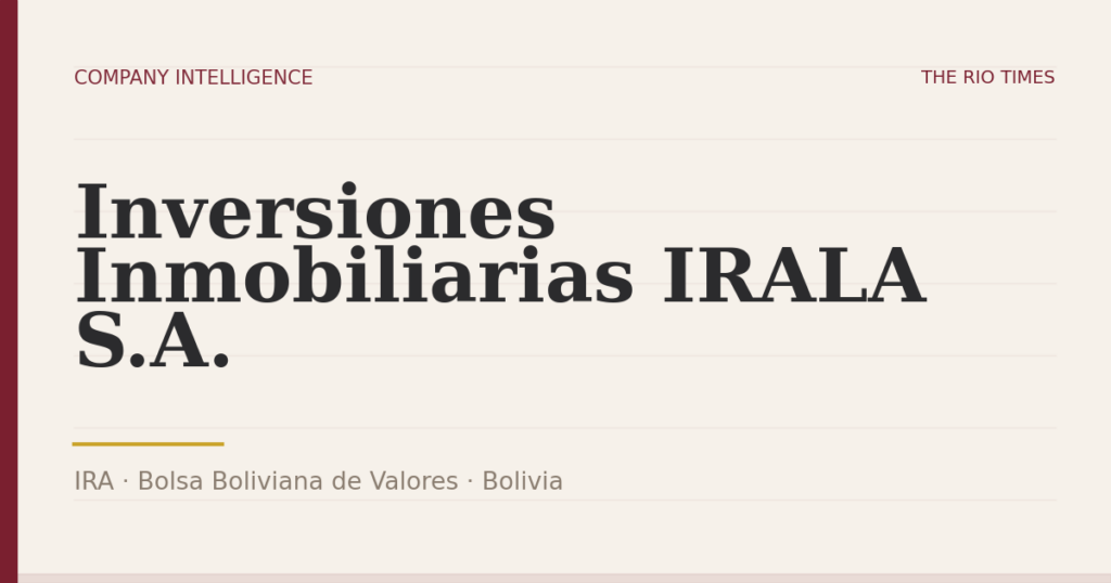 Inversiones Inmobiliarias IRALA S.A. (IRA), listed on Bolsa Boliviana de Valores, Bolivia