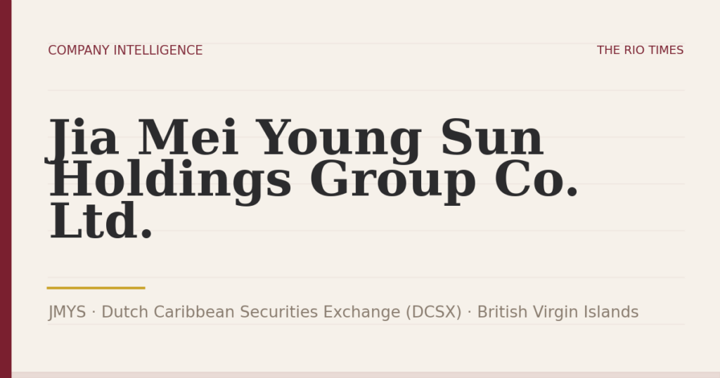 Jia Mei Young Sun Holdings Group Co. Ltd. (JMYS), listed on Dutch Caribbean Securities Exchange (DCSX), British Virgin Islands