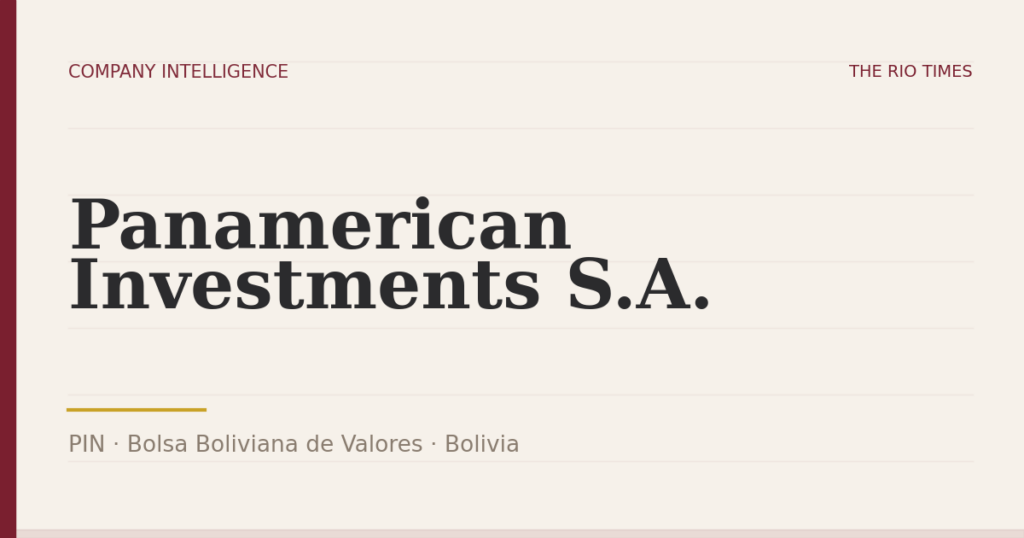 Panamerican Investments S.A. (PIN), listed on Bolsa Boliviana de Valores, Bolivia