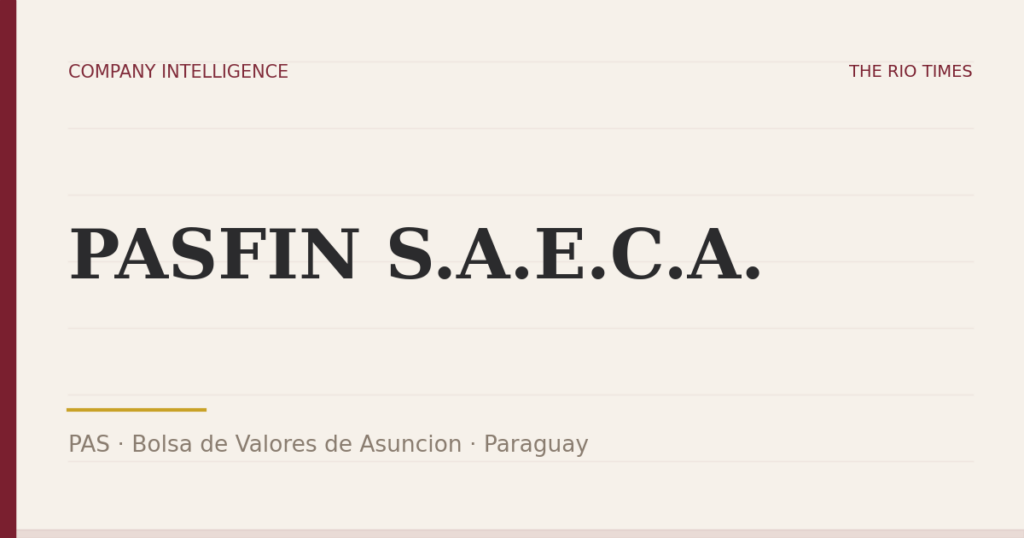 PASFIN S.A.E.C.A. (PAS), listed on Bolsa de Valores de Asuncion, Paraguay