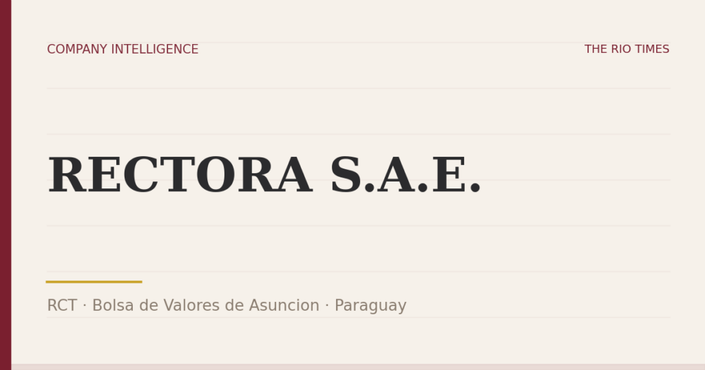 RECTORA S.A.E. (RCT), listed on Bolsa de Valores de Asuncion, Paraguay