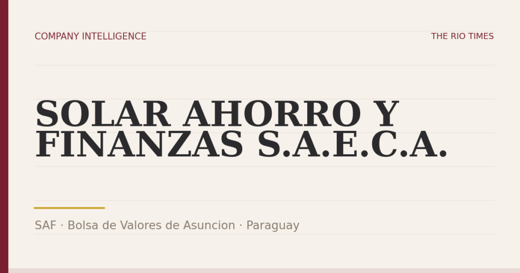 SOLAR AHORRO Y FINANZAS S.A.E.C.A. (SAF), listed on Bolsa de Valores de Asuncion, Paraguay