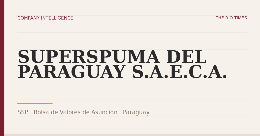SUPERSPUMA DEL PARAGUAY S.A.E.C.A. (SSP), listed on Bolsa de Valores de Asuncion, Paraguay