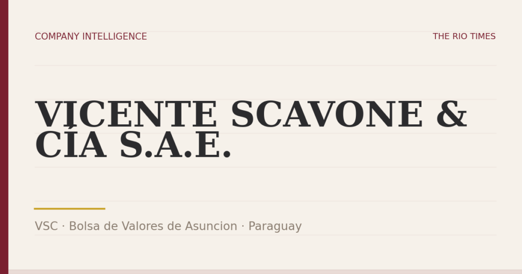 VICENTE SCAVONE & CÍA S.A.E. (VSC), listed on Bolsa de Valores de Asuncion, Paraguay
